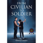 From Civilian to Soldier - Paperback