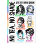 No Tea, No Shade: Life as a Drag Queen - Hardcover