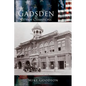Gadsden: City of Champions - Hardcover