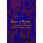 Secrets of Women: Gender, Generation, and the Origins of Human Dissection - Hardcover