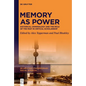 Memory as Power: Historical Criminology and the Role of the Past in Critical Scholarship - Hardcover