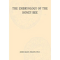 The Embryology of the Honey Bee - Paperback