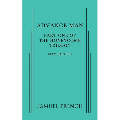 Advance Man: Part One of the Honeycomb Trilogy - Paperback