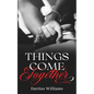 Things Come Together - Paperback