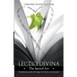 Lectio Divina - The Sacred Art: Transforming Words & Images Into Heart-Centered Prayer - Paperback