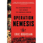 Operation Nemesis: The Assassination Plot That Avenged the Armenian Genocide - Paperback