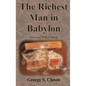 The Richest Man in Babylon Original 1926 Edition - Hardcover