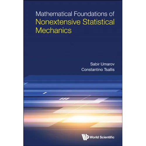 Mathematical Foundations of Nonextensive Statistical Mechanics - Hardcover