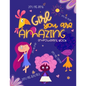 Girl, You Are Amazing: Empowering Coloring Book for Little Girls With Beautiful Affirmations and Illustrations To Help Increase Girls Self-Es - Paperback