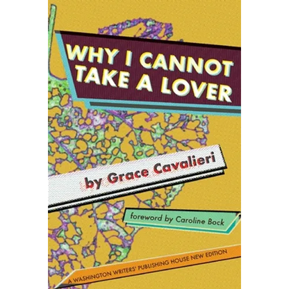 Why I Cannot Take a Lover - Paperback