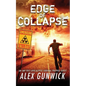 Edge of Collapse: An EMP Post-Apocalyptic Survival Prepper Series - Paperback