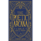 The Poetic Arcana: A Book of Oracle Poems - Hardcover