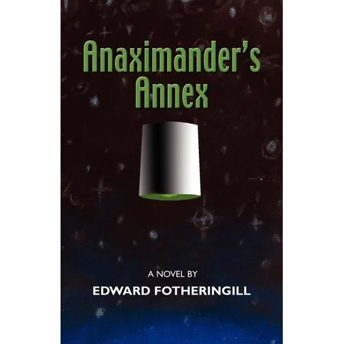 Anaximander's Annex - Paperback