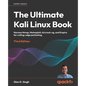 The Ultimate Kali Linux Book - Third Edition: Harness Nmap, Metasploit, Aircrack-ng, and Empire for cutting-edge pentesting - Paperback