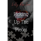 Picking Up The Pieces - Paperback