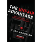 The Unfair Advantage: Weaponizing the Hypomanic Toolbox - Paperback