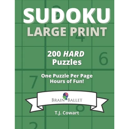 Sudoku Large Print: 200 Hard Puzzles One Puzzle Per Page - Paperback