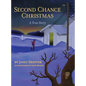 Second Chance Christmas: A True Story - Hardcover