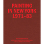 Painting in New York 1971-83 - Hardcover