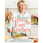 Nancy's Green and Easy Kitchen: Delicious Everyday Meals - Hardcover