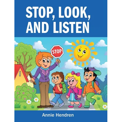 Stop, Look, and Listen - Hardcover