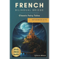 French Bilingual Bridge: Classic Fairy Tales for Intermediate Readers - Paperback