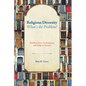 Religious Diversity-What's the Problem? - Paperback