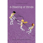 A Meeting Of Minds: The Minds Series, Book Four - Paperback