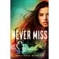 Never Miss - Hardcover
