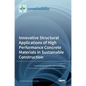 Innovative Structural Applications of High Performance Concrete Materials in Sustainable Construction - Hardcover
