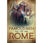 Famous Men of Rome: Annotated - Paperback