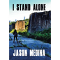I Stand Alone - Hardcover