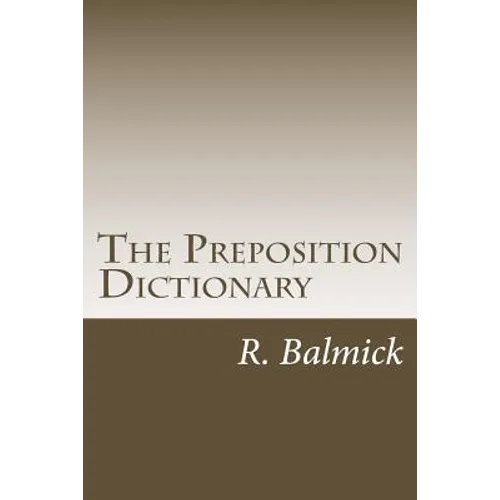 The Preposition Dictionary - Paperback