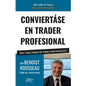 Conviertáse En Trader Profesional: Bolsa, Trading, Scalping, Day-Trading: manual inmersivo 2.0 - Paperback