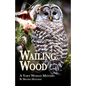 Wailing Wood: A Yarn Woman Mystery - Paperback