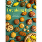 Breaking Bao: 88 Bakes and Snacks from Asia and Beyond - Hardcover