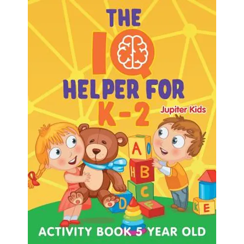 The IQ Helper for K-2: Activity Book 5 Year Old - Paperback