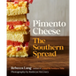 Pimento Cheese: The Southern Spread - Hardcover