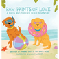 Paw Prints of Love: A Rhed and Thatcher Beach Adventure - Hardcover