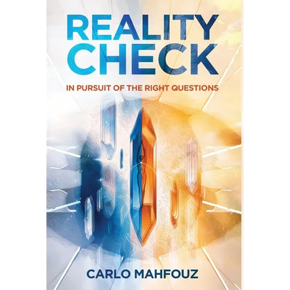 Reality Check: In Pursuit of the Right Questions - Hardcover