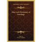 Alan Leo's Dictionary of Astrology - Hardcover