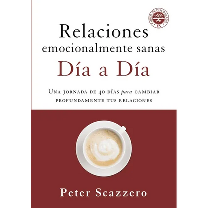 El Relaciones Emocionalmente Sanas - D��a a D��a: Una Jornada de 40 D��as Para Cambiar Profundamente Tus Rel - Paperback