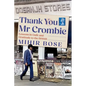 Thank You MR Crombie: Lessons in Guilt and Gratitude to the British - Hardcover