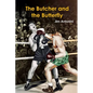 The Butcher and the Butterfly - Paperback