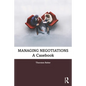 Managing Negotiations: A Casebook - Paperback