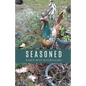 Seasoned - Paperback