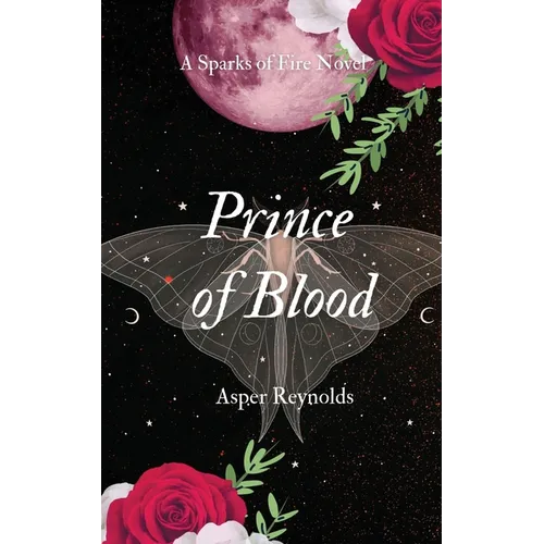 Prince of Blood (a sparks of fire novel) - Paperback