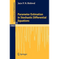 Parameter Estimation in Stochastic Differential Equations - Paperback
