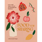 Food for Sharing: Love and Spices from an Immigrant Kitchen - Hardcover