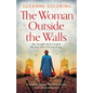 The Woman Outside the Walls: A completely gripping WW2 historical novel about a heartbreaking secret - Paperback